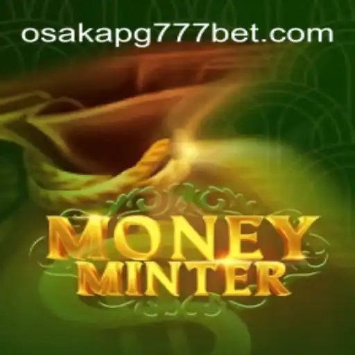 Desvendando o Universo de MoneyMinter em Osaka