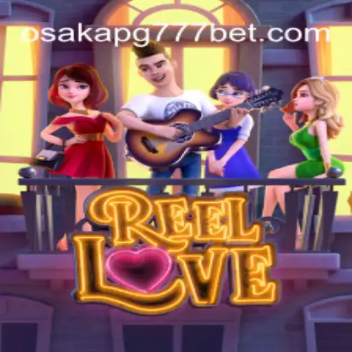 ReelLove: Descubra o Fascinante Mundo do Jogo Online Inspirado em Osaka-pg777