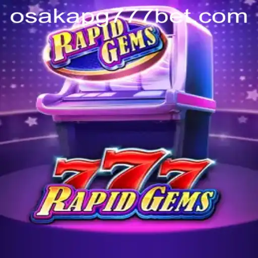 Descubra o Empolgante Mundo de RapidGems777