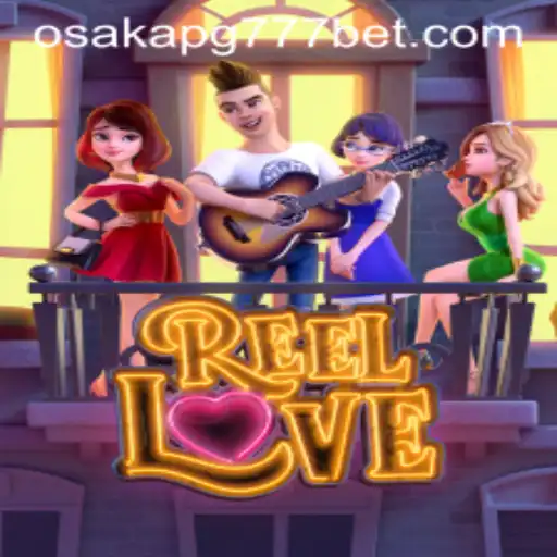 ReelLove: Descubra o Fascinante Mundo do Jogo Online Inspirado em Osaka-pg777